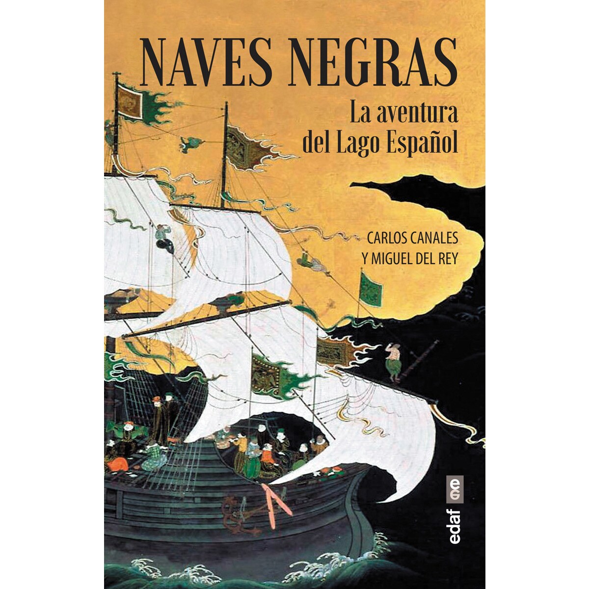 Imagem 0 de Naves negras: La aventura del Lago Español (Capa mole)