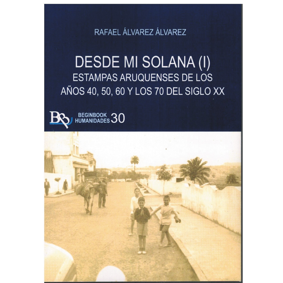 Imagem 0 de Desde mi solana (i) estampas aruquensesde los año