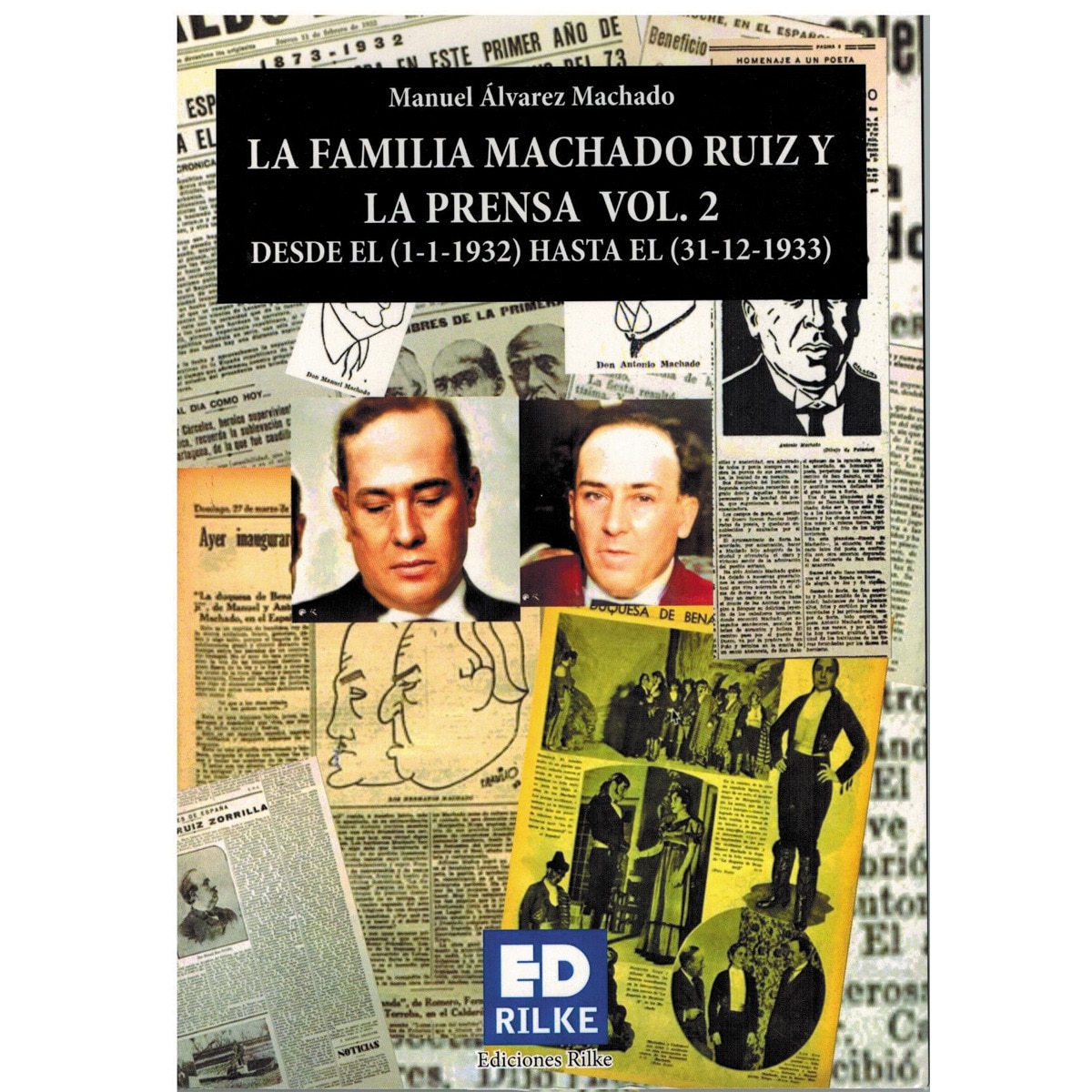 Imagem 0 de La familia machado ruiz y la prensa desde el (1-1-1932) hasta el (31-12-1933). (Tapa blanda)
