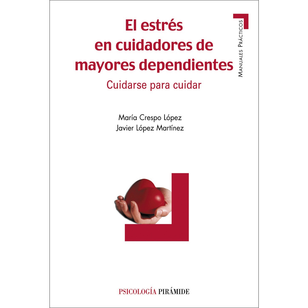 El estrés en cuidadores de mayores dependientes: Cuidarse para cuidar (Capa mole com abas) 1