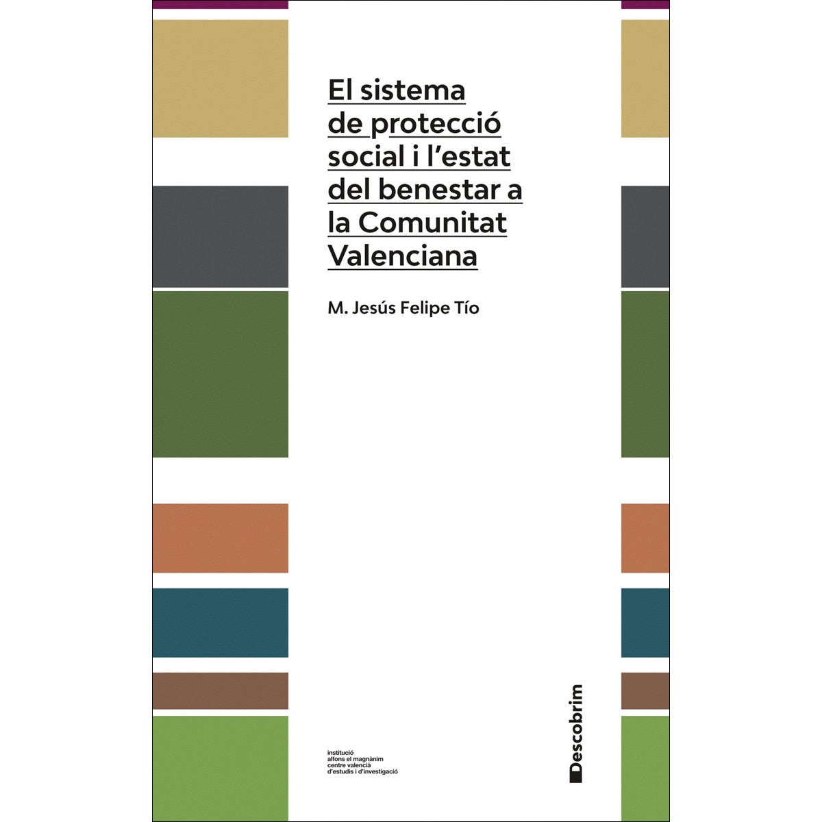 Imagem 0 de El sistema de protecció social i l'estat del benestar a la comunitat valenciana(Tapa blanda)