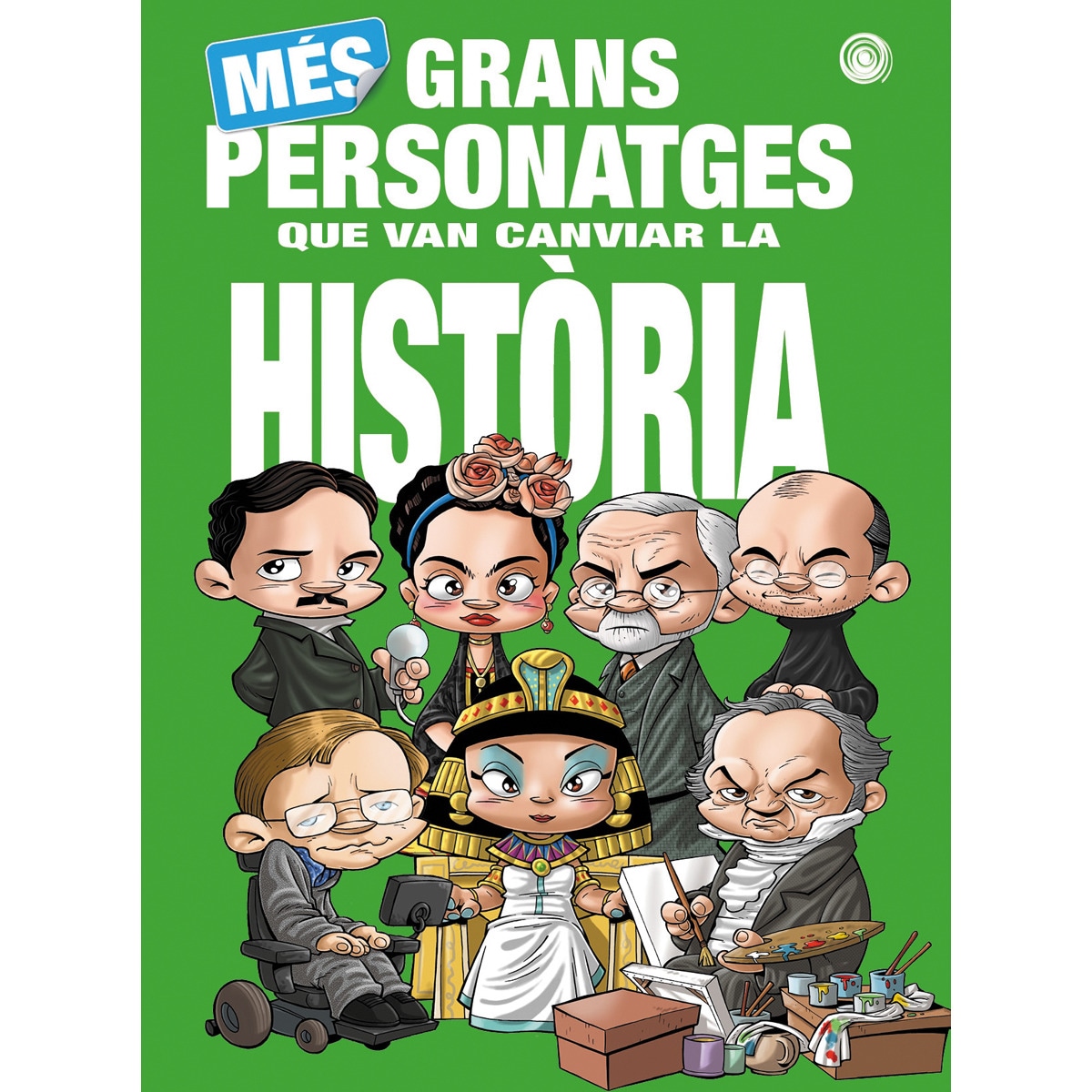 Imagem 0 de MÉS GRANS PERSONATGES QUE VAN CANVIAR LA HISTÒRIA (Capa dura)