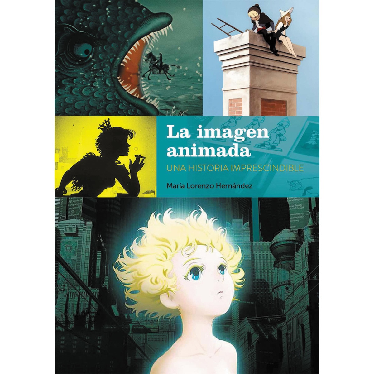 Imagem 0 de La imagen animada. Una historia imprescindible