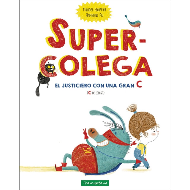 Imagen 0 de Supercolega: El justiciero con una gran C (C de colega)  (Tapa dura)