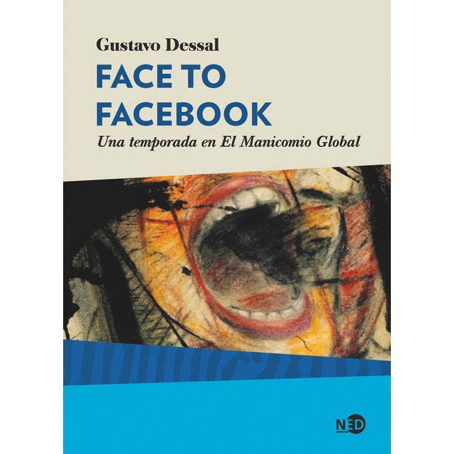 Imagem 0 de Face to facebook: Una temporada en el manicomio global(Tapa blanda)