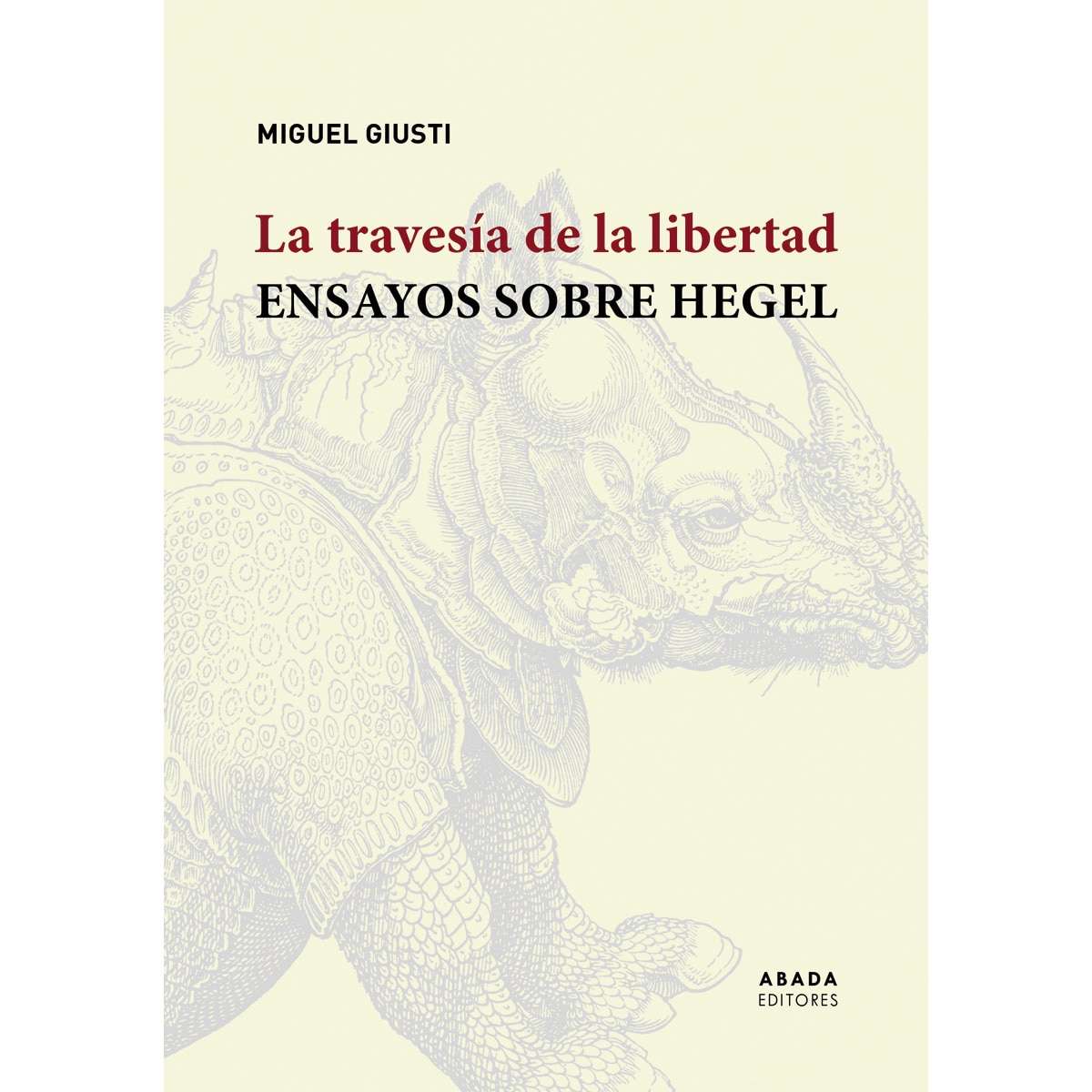 Imagem 0 de La travesía de la libertad: Ensayos sobre Hegel (Capa mole)