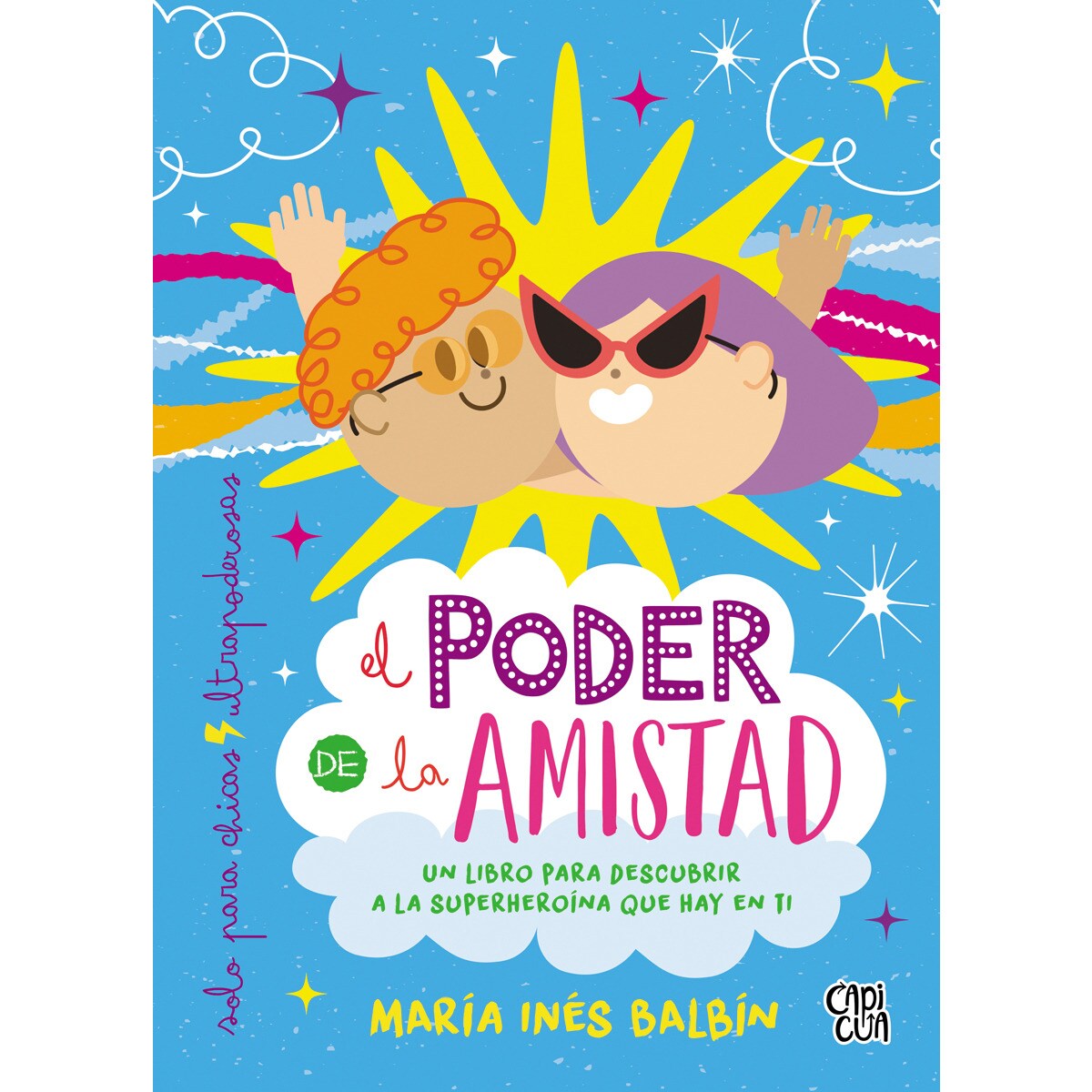 El poder de la amistad (Capa mole com abas) 1
