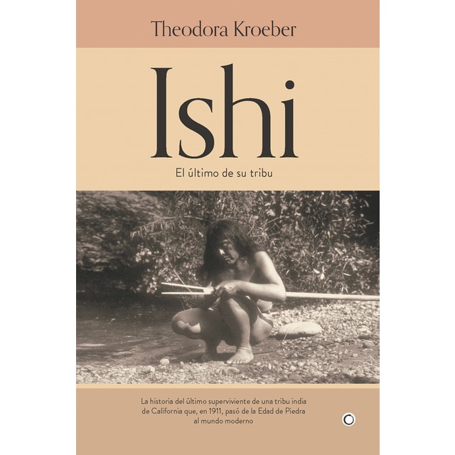 Imagen 0 de Ishi: El último de su tribu (Tapa blanda)