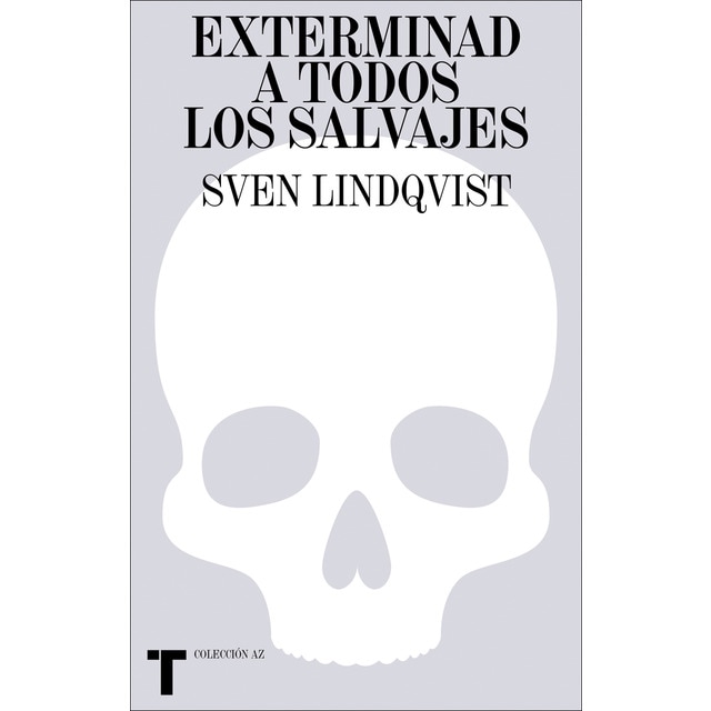 Imagen 0 de Exterminad a todos los salvajes (Tapa blanda)