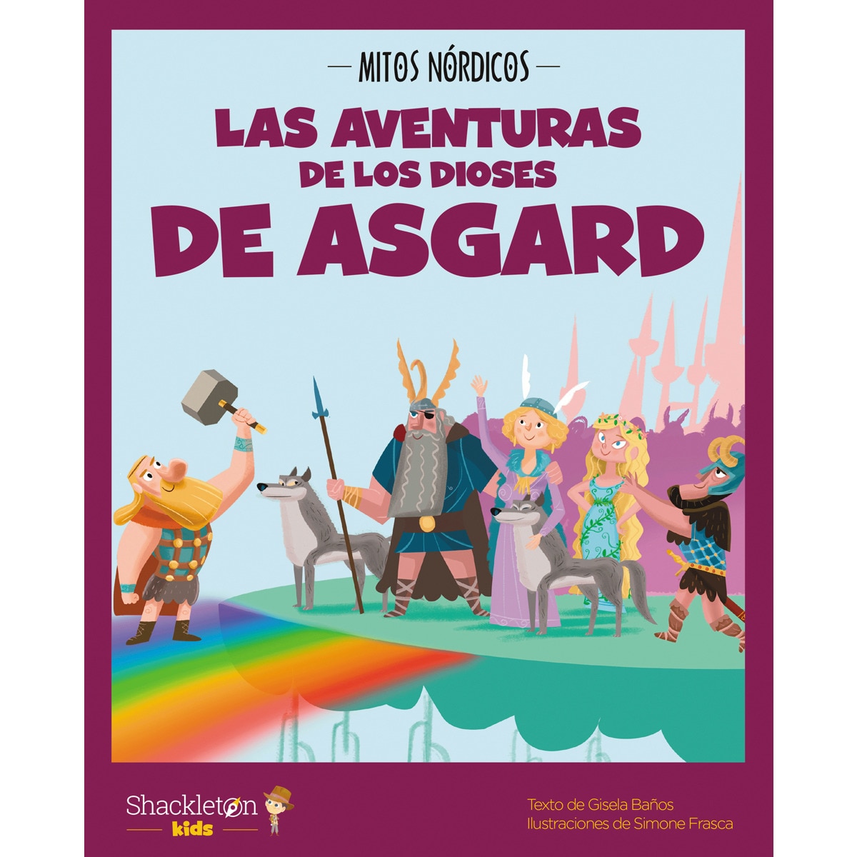 Imagem 0 de Las aventuras de los dioses de Asgard: Las mejores historias de la mitología nórdica y vikinga, convertidas en preciosos cuentos para niñ (Capa dura)