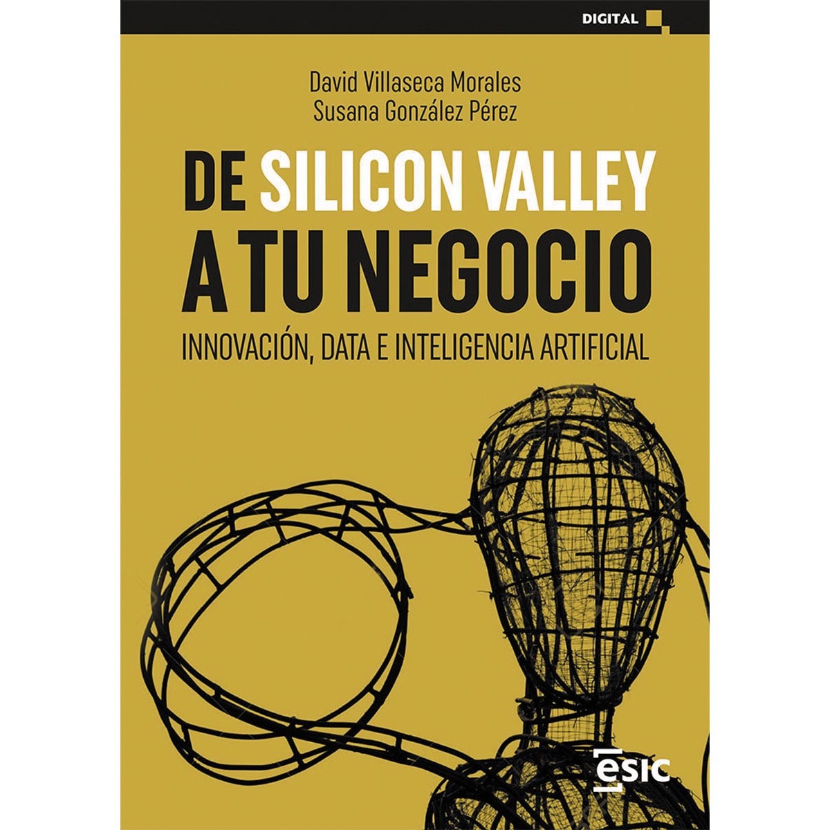 Imagem 0 de De silicon valley a tu negocio: Innovación, data e inteligencia artificial(Tapa blanda)