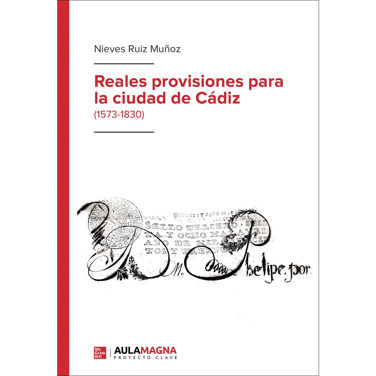 Reales provisiones para la ciudad de Cádiz (Capa mole) 1