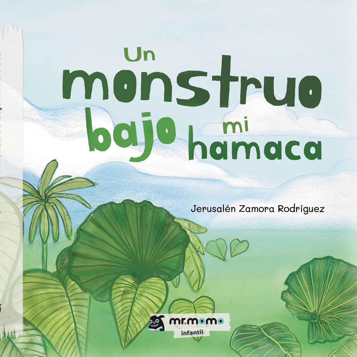 Un monstruo bajo mi hamaca(Tapa dura) 1