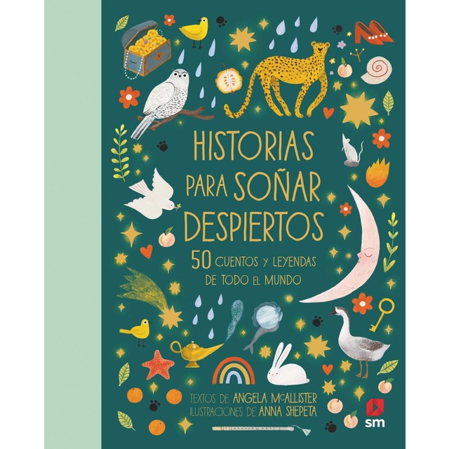 Imagen 0 de Historias para soñar despiertos: 50 cuentos y leyendas de todo el mundo (Tapa dura)