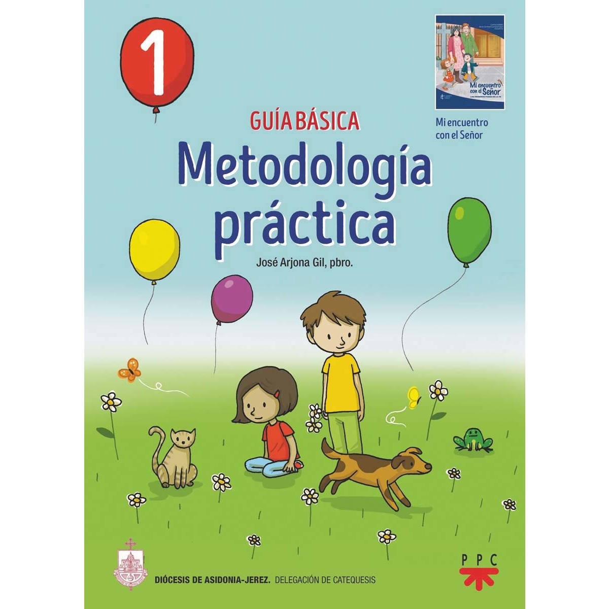 Guía básica. Metodología práctica. 1: Guía básica(Tapa blanda) 1