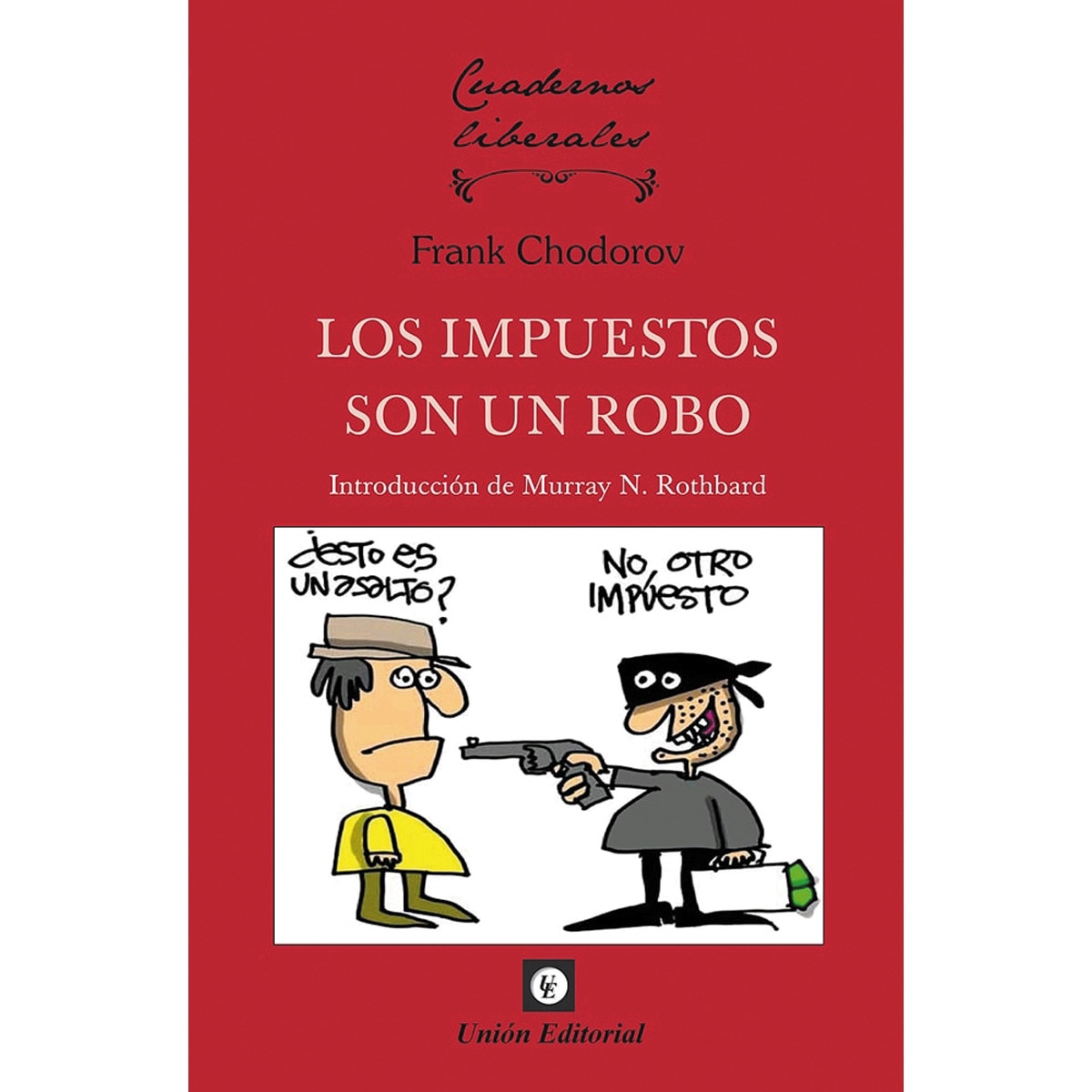 Imagem 0 de Los impuestos son un robo