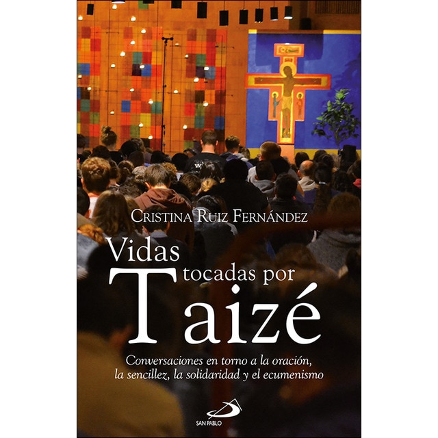 Vidas tocadas por Taizé: Conversaciones en torno a la oración, la sencillez, la solidaridad y el ecumenismo (Capa mole com abas) 1