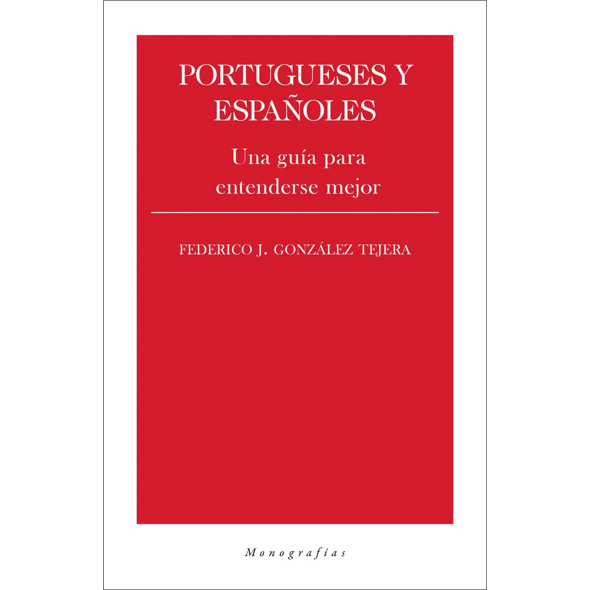 Imagem 0 de Portugueses y españoles: Una guía para entenderse mejor (Capa mole)