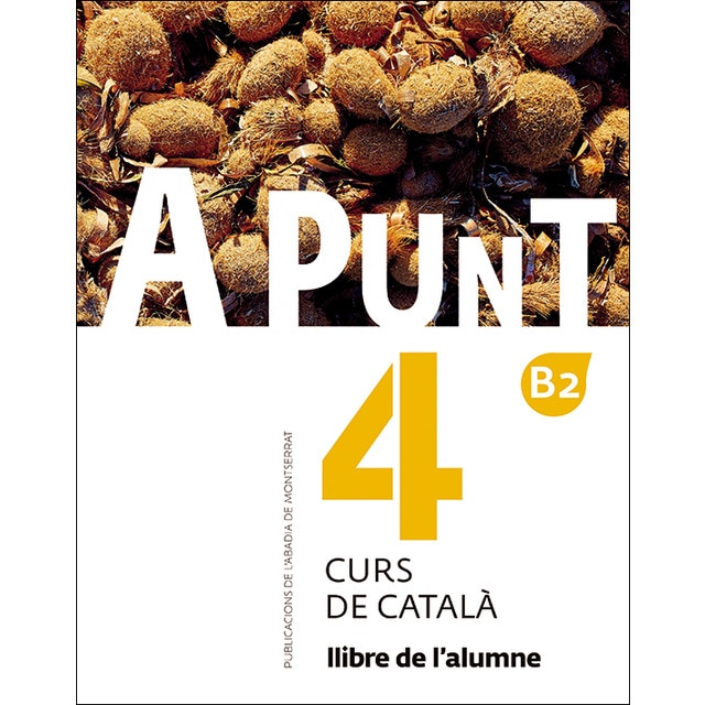 Imagem 0 de A punt. Curs de català. Llibre de l'alumne, 4(Tapa blanda)