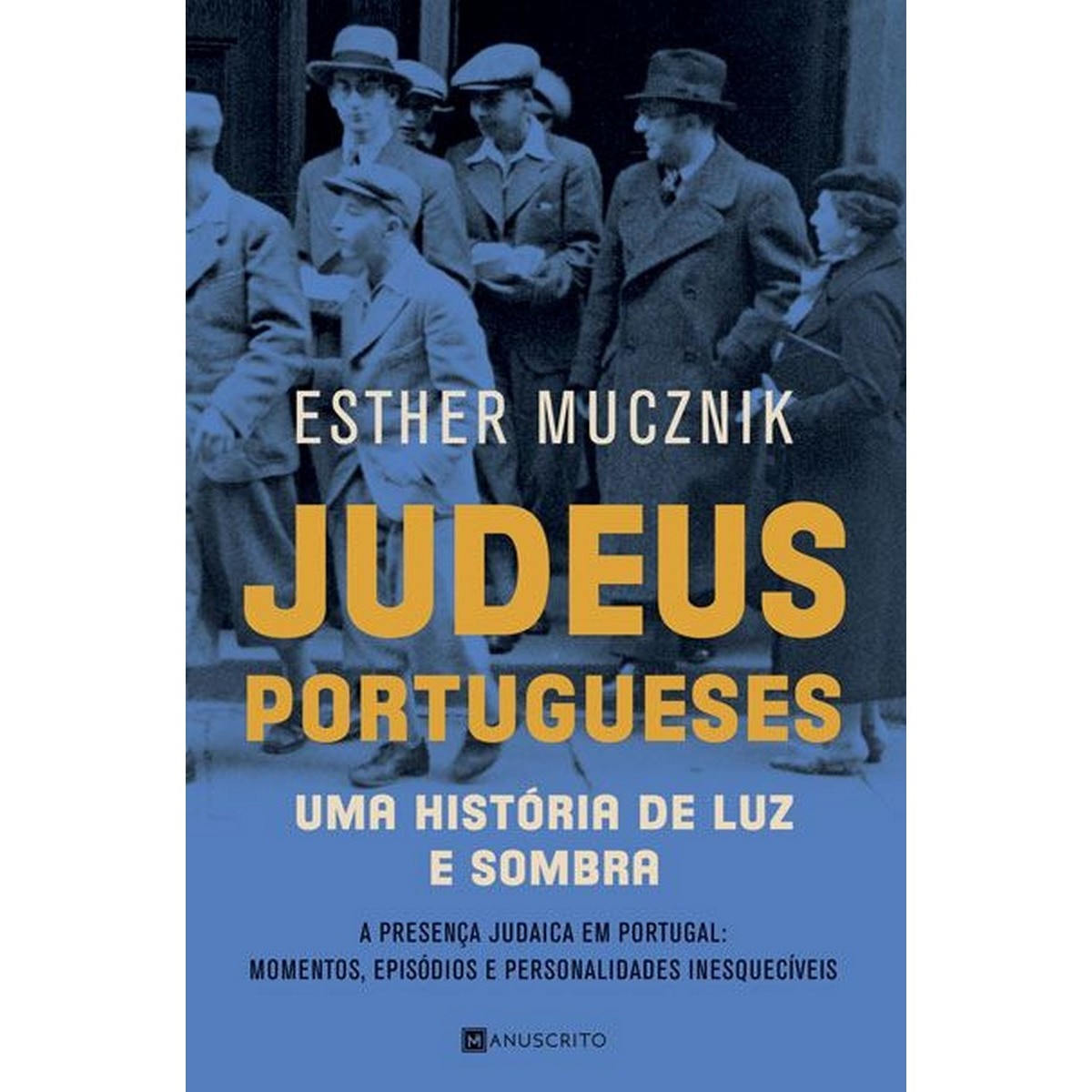 Imagem 0 de Judeus Portugueses  Uma história de luz e sombra