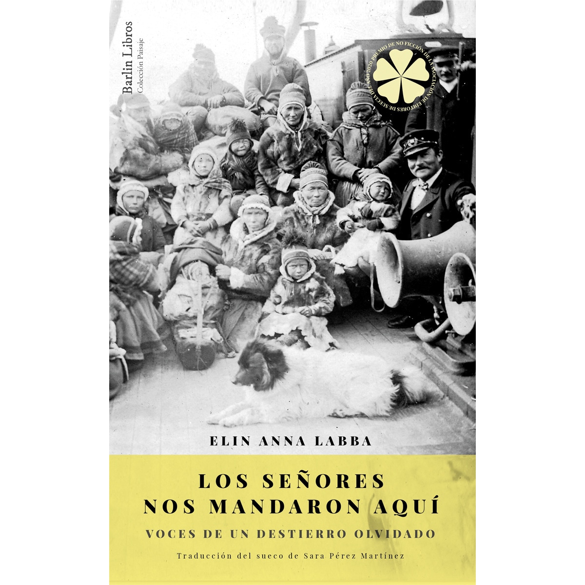 Imagem 0 de Los señores nos mandaron aquí: Voces de un destierro olvidado(Tapa blanda)