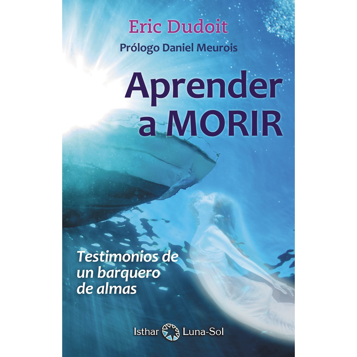 Aprender a Morir: Testimonios de un barquero de almas (Capa mole) 1