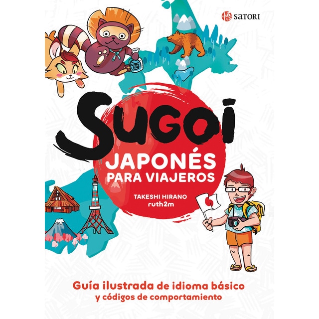 Imagen 0 de SUGOI. JAPONÉS PARA VIAJEROS  (Tapa blanda)