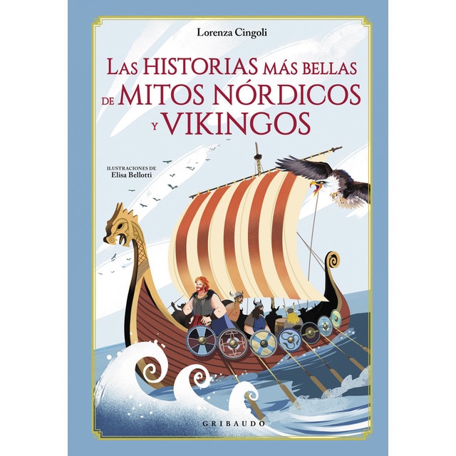 Imagen 0 de Las historias más bellas de mitos nórdicos y vikingos (Tapa dura)