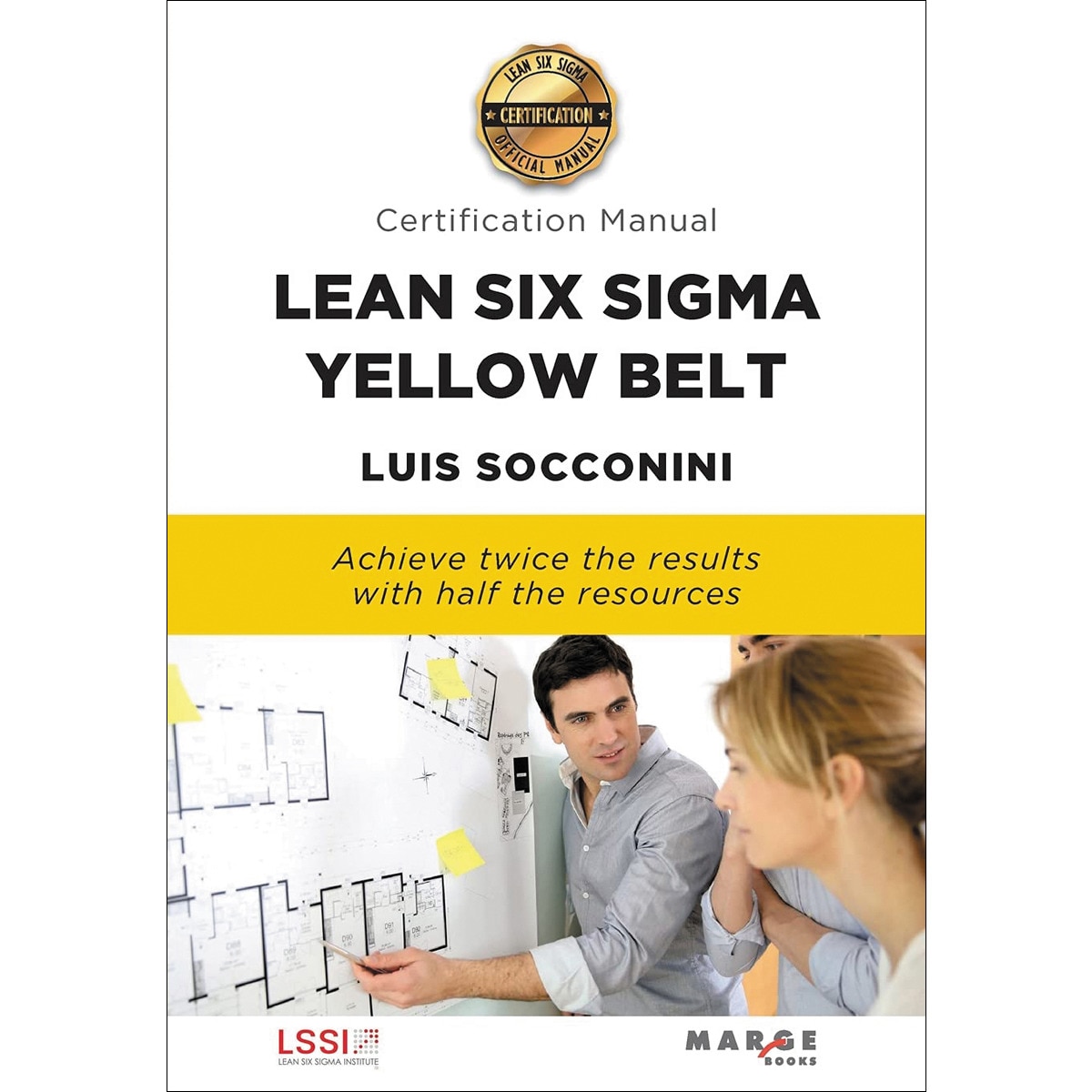 Imagem 0 de Lean Six Sigma Yellow Belt. Certification Manual (Capa mole)