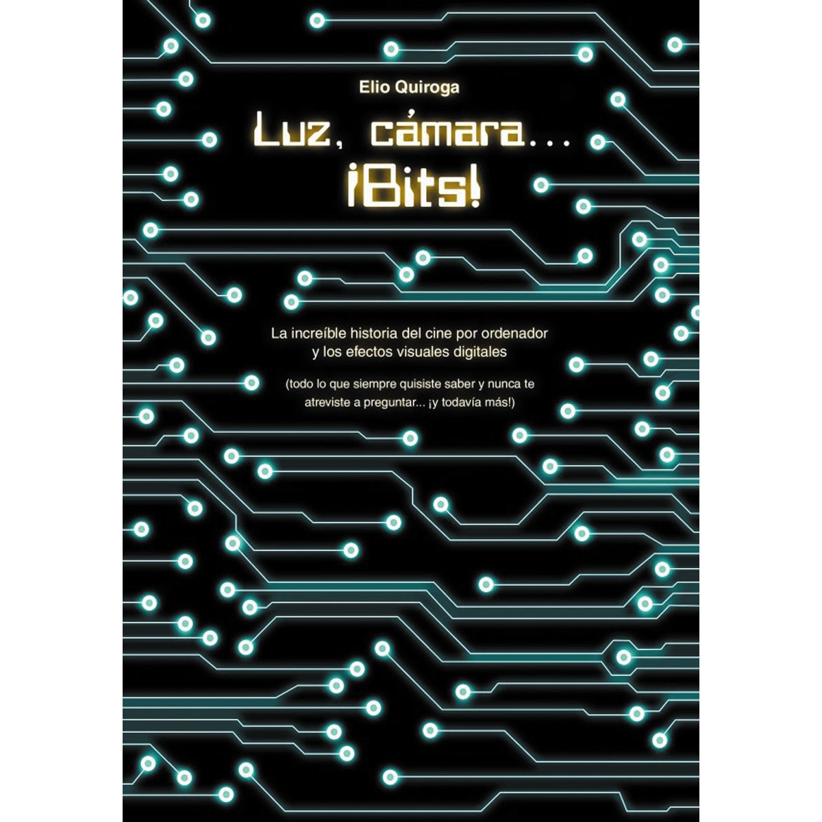 Imagem 0 de Luz, cámara…bits!!!(Tapa blanda)