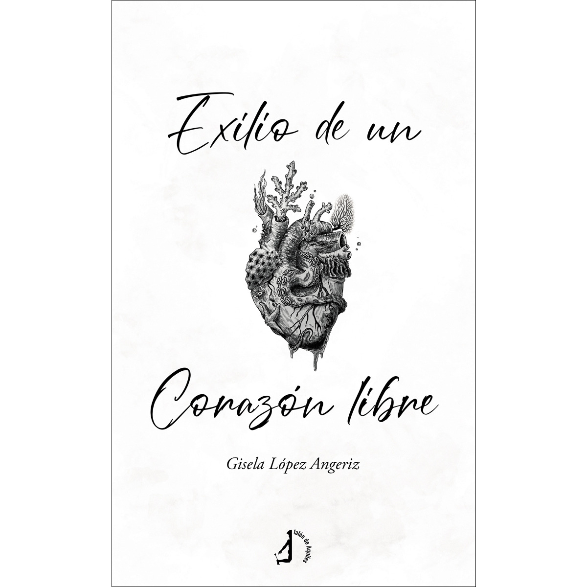 Exilio de un corazón libre(Tapa blanda) 1