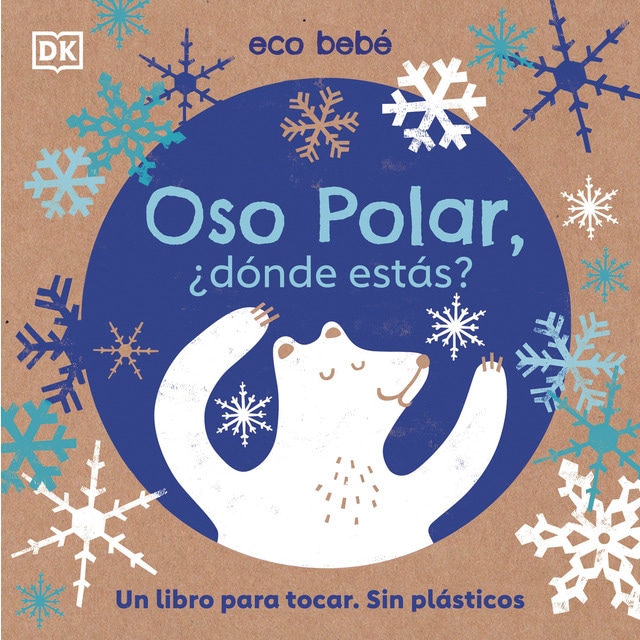 Imagem 0 de Oso polar, ¿dónde estás? (Eco bebé): Un libro para tocar. Sin plásticos