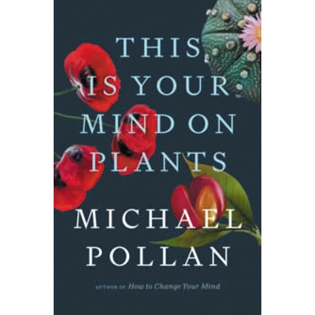 This is your mind on plants 1