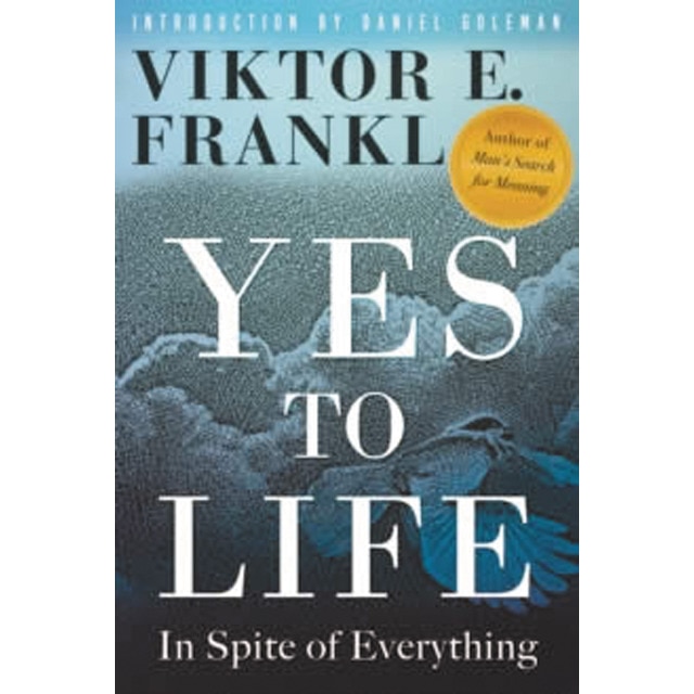 Yes to life in spite of everything 1