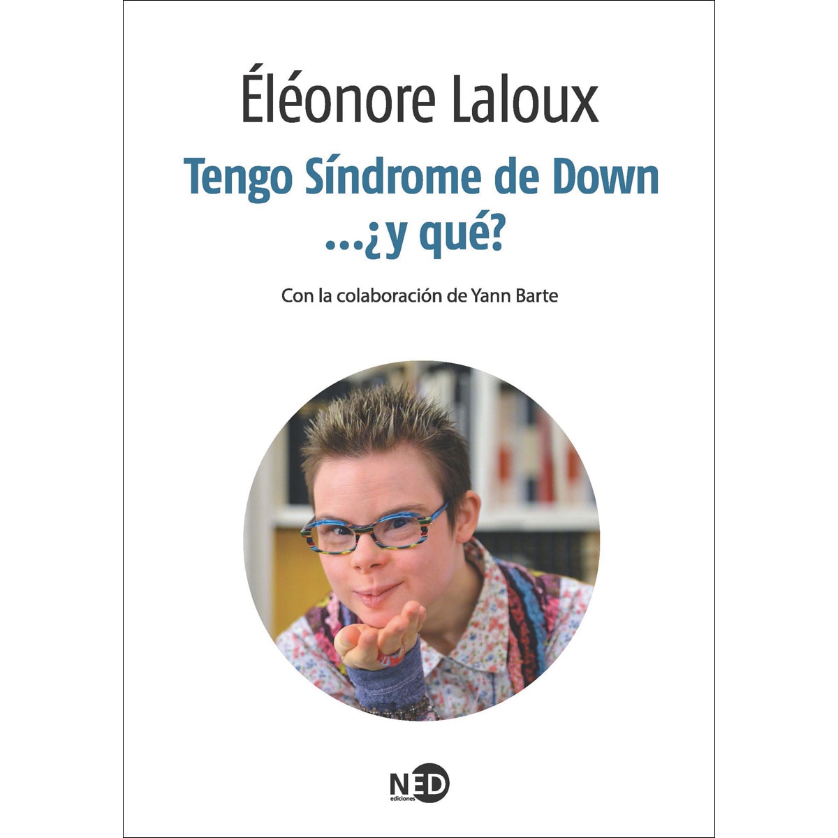 Tengo síndrome de down. ¿y qué?(Tapa blanda) 1