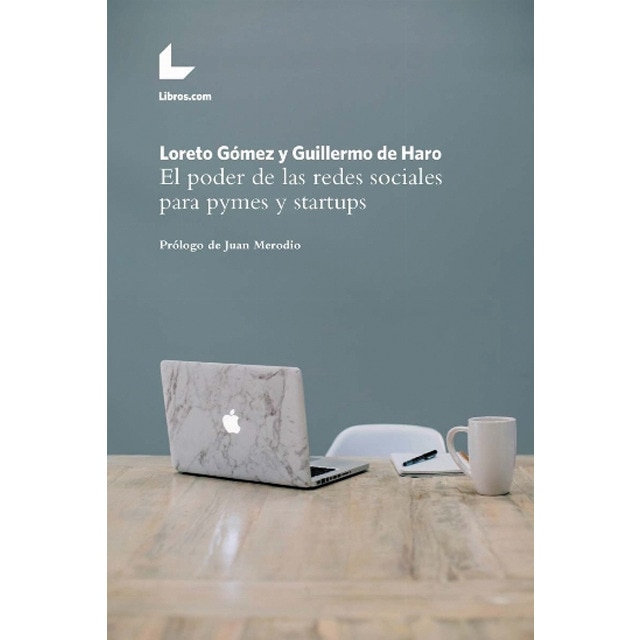Imagen 0 de El poder de las redes sociales para pymes y startups (Tapa blanda)