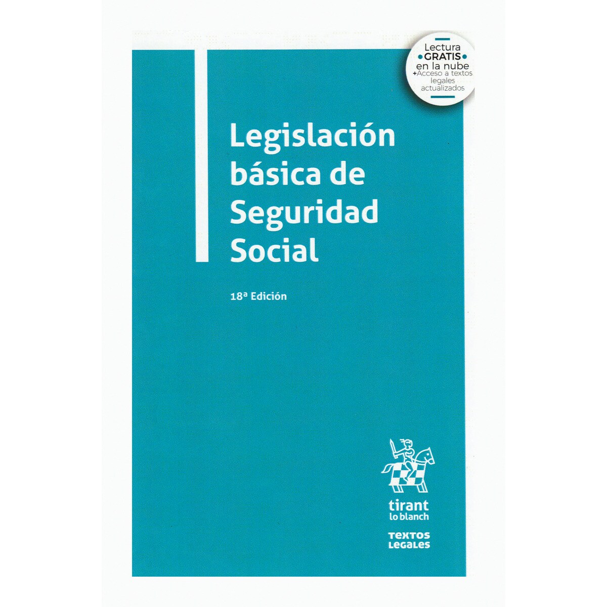Legislación básica de Seguridad Social 18ª Edición (Capa mole) 1