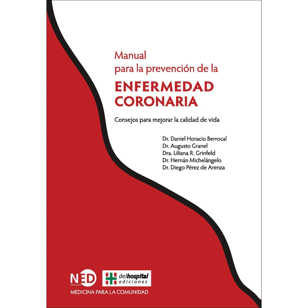 Imagem 0 de Manual para la prevención de la enfermedad coronaria: Consejos para mejorar la calidad de vida(Tapa blanda)