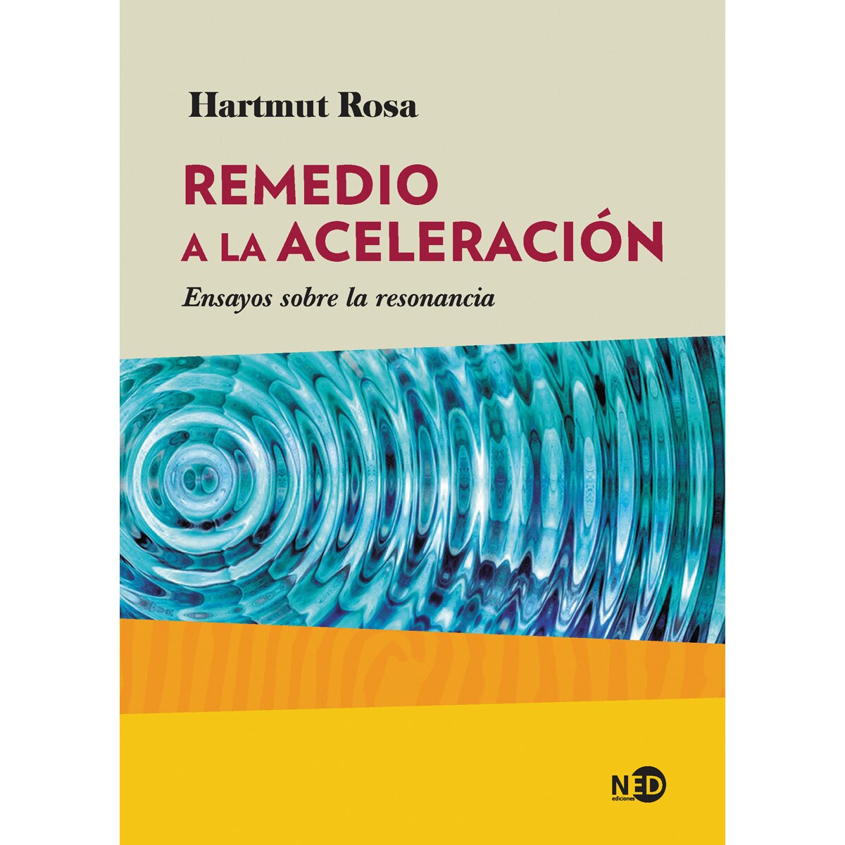 Remedio a la aceleración: Ensayos sobre la resonancia(Tapa blanda) 1