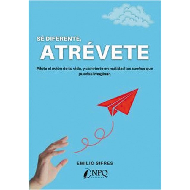 Imagen 0 de Sé diferente, atrévete (Tapa blanda)