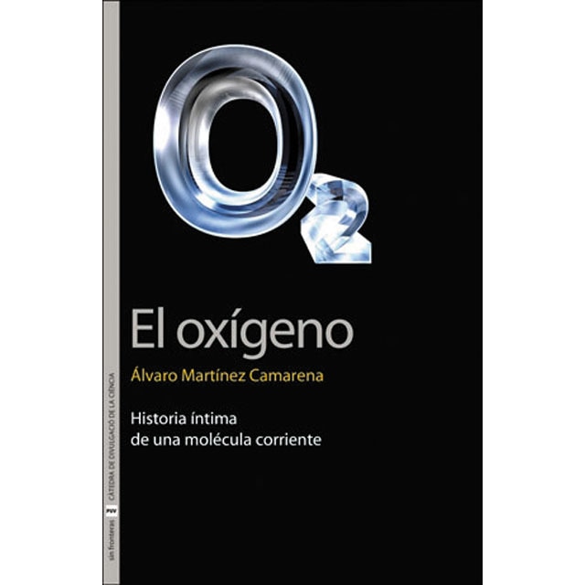 Imagem 0 de El oxígeno: Historia íntima de una molécula corriente(Tapa blanda)