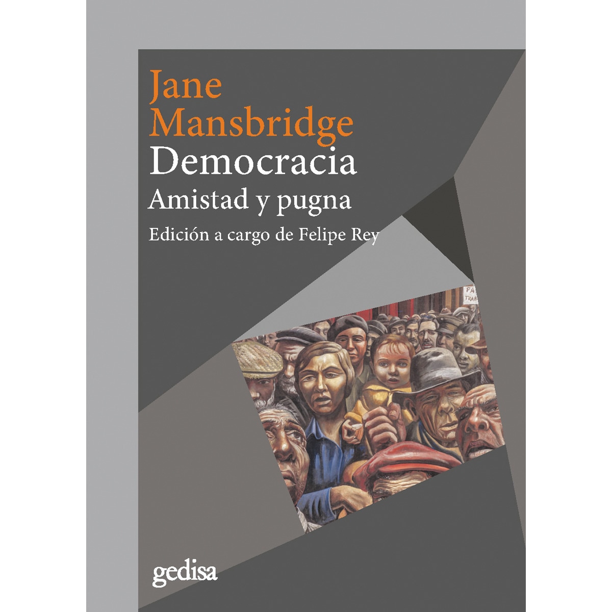 Democracia: Amistad y pugna (Capa mole com abas) 1