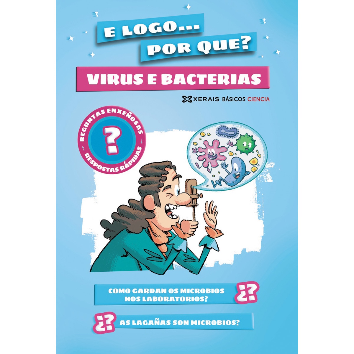 Virus e bacterias: E logo... por que? 1