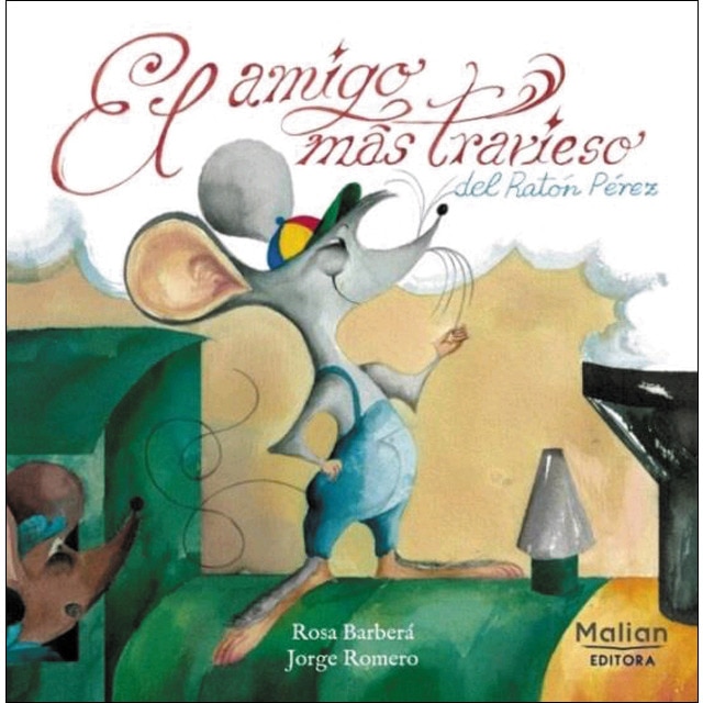 Imagem 0 de EL AMIGO MÁS TRAVIESO DEL RATÓN PÉREZ (Capa dura)