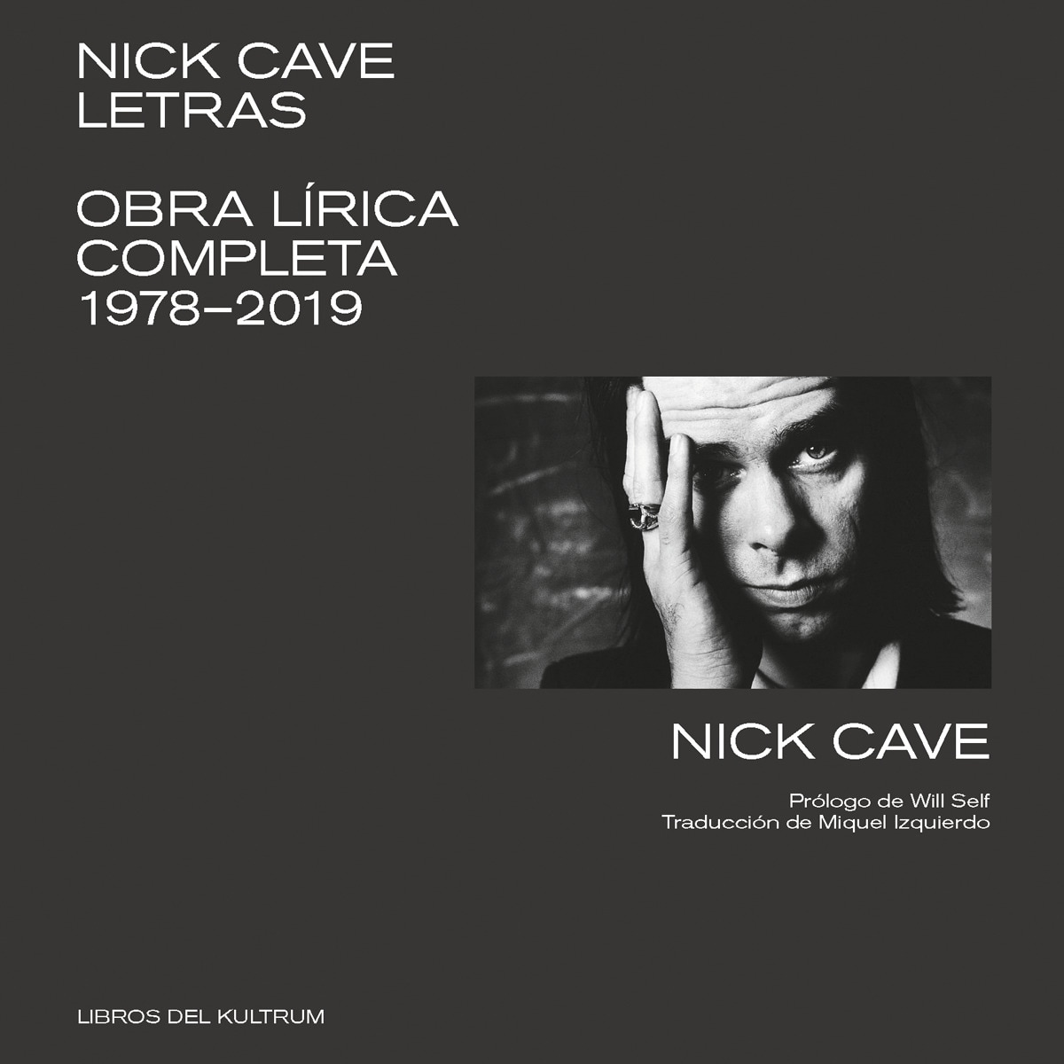 Imagem 0 de Nick Cave. Letras: Obra lírica completa 1978-2019 (Capa mole)