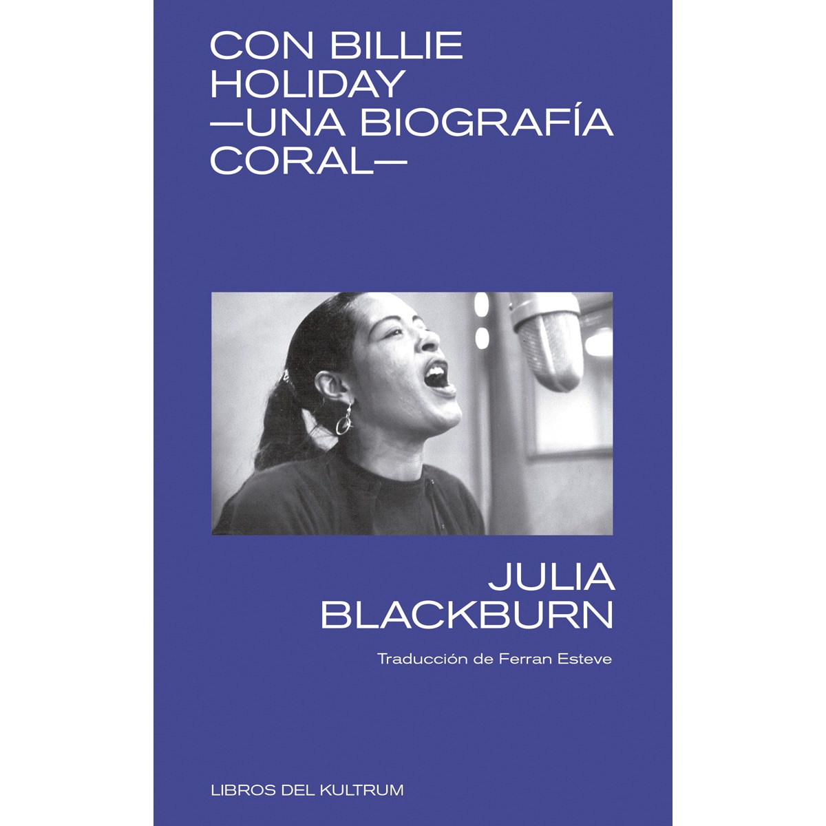 Imagem 0 de Con Billie Holiday: Una biografía coral (Capa mole)
