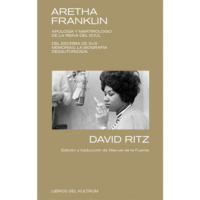 Imagem 0 de Aretha Franklin: APOLOGÍA Y MARTIROLOGIO DE LA REINA DEL SOUL. DEL ESCRIBA DE SUS MEMORIAS, LA BIOGRAFÍA DESAUTORIZADA. (Capa mole)