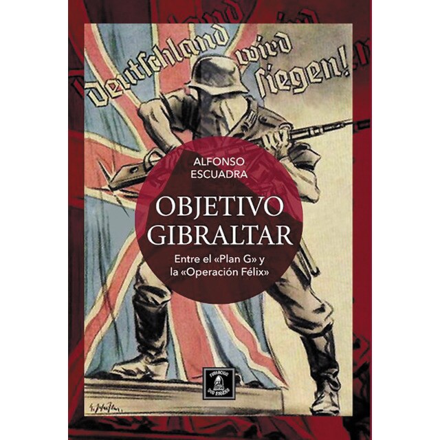 Imagem 0 de Objetivo gibraltar. Del plan g a la operación feli