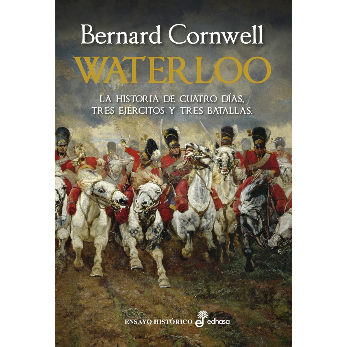 Imagem 0 de Waterloo: La historia de cuatro días, tres ejércitos y tres batallas(Tapa dura)