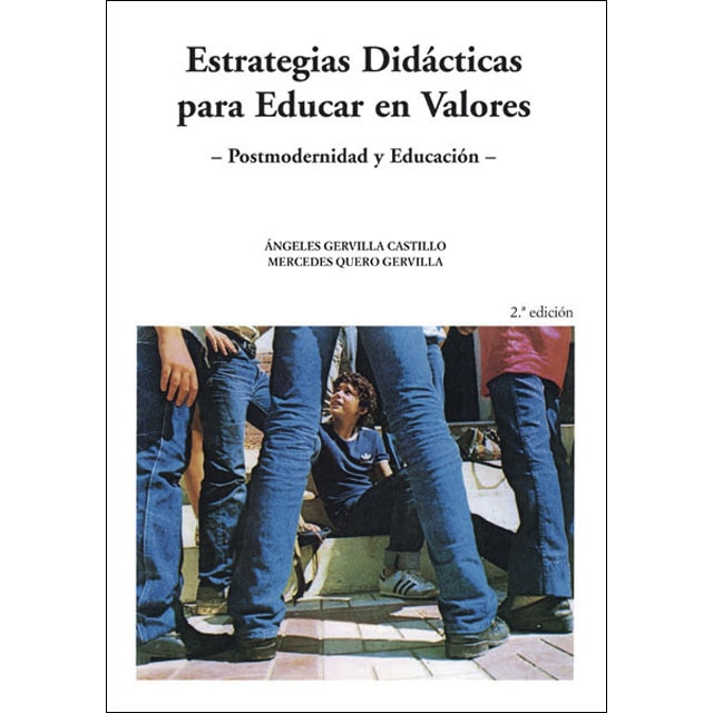 Postmodernidad y educación ii. Estrategias didácticas para educar en valores(Tapa blanda) 1